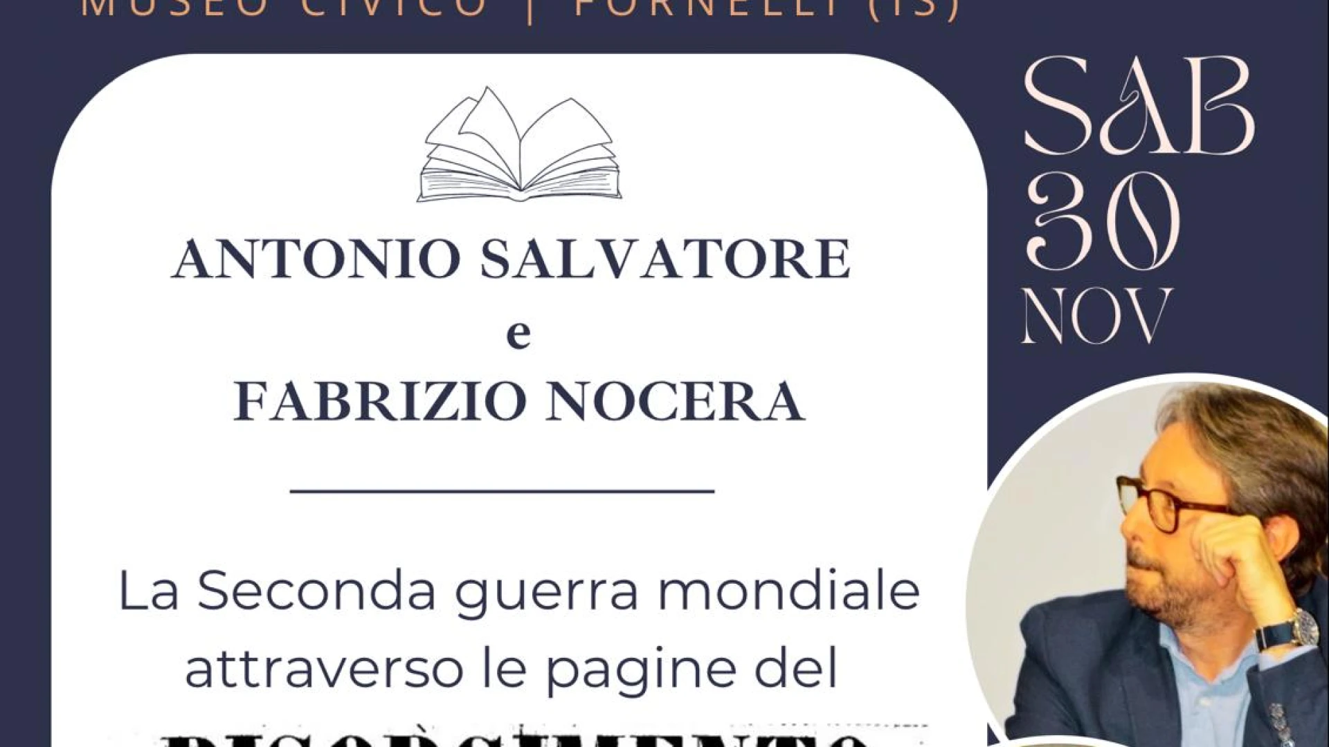 Fornelli: “Cultura al Castello”, sabato 30 novembre Antonio Salvatore e Fabrizio Nocera discutono della Seconda Guerra Mondiale.